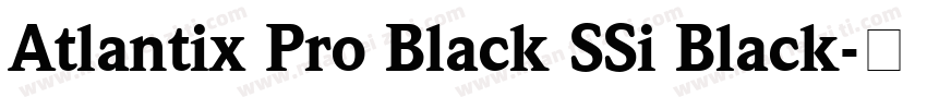 Atlantix Pro Black SSi Black字体转换